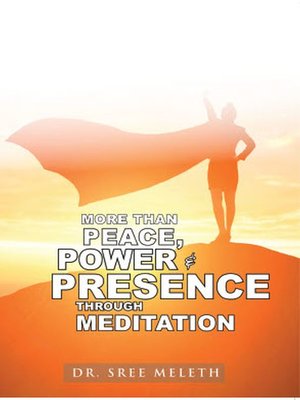 cover image of More than Peace, Power & Presence through Meditation